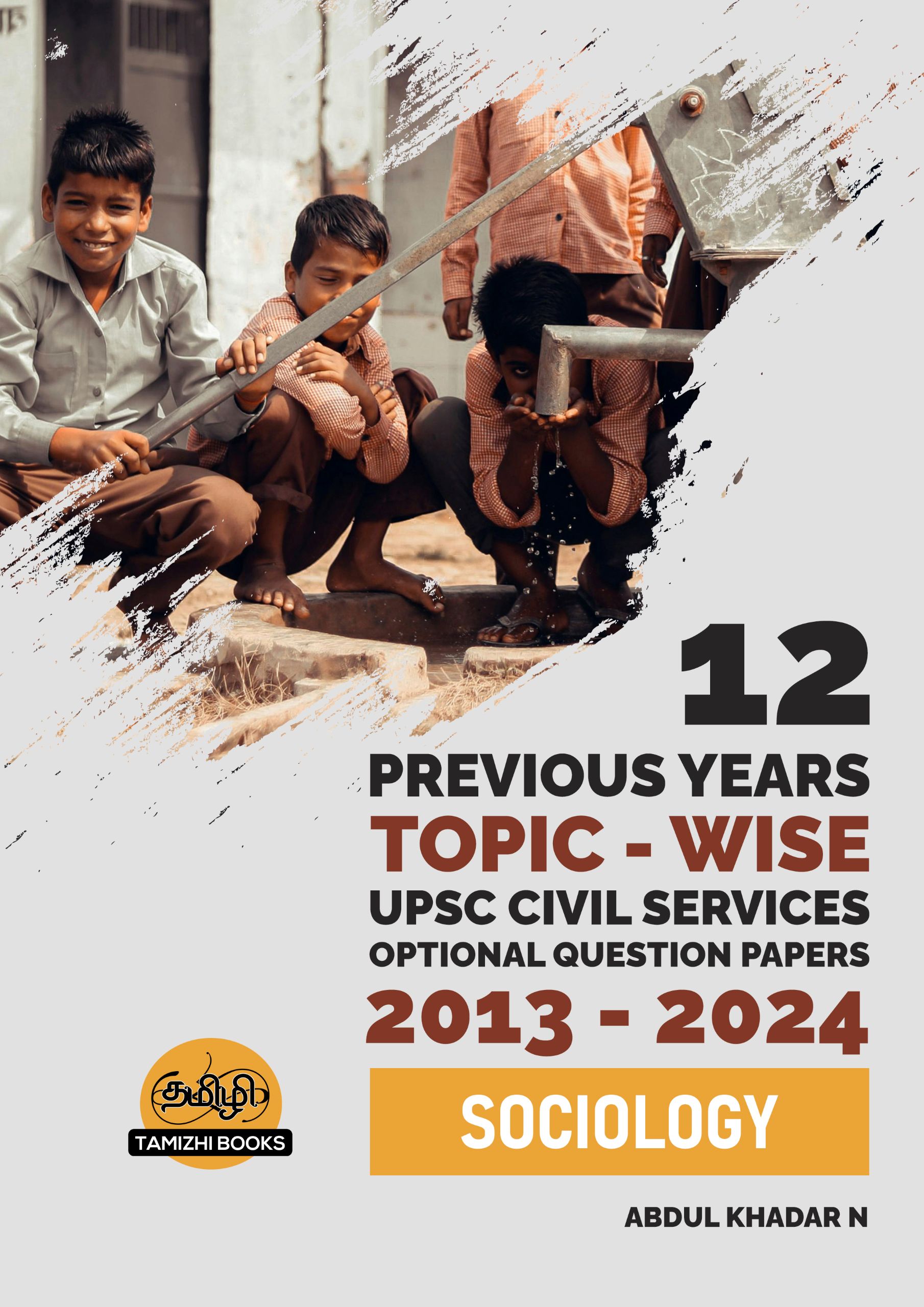 FRONT_SOCIOLOGY UPSC 12 PREVIOUS YEARS OPTIONAL MAINS PAPER 2013-2024: Sociology