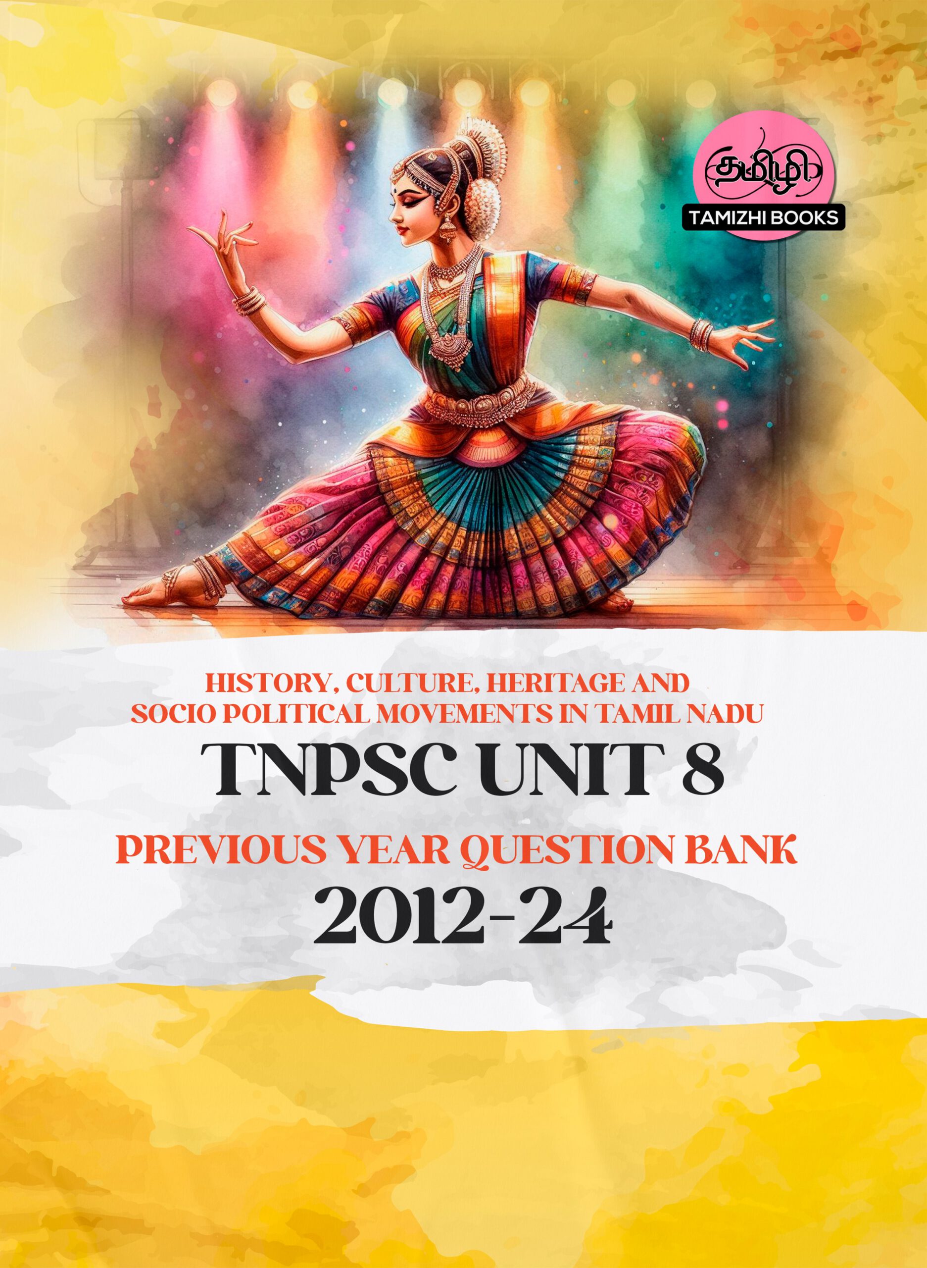 FULL COVER_TNPSC UNIT 8 QB Front TNPSC - History, Culture, Heritage and Socio - Political Movements in Tamil Nadu (UNIT 8)